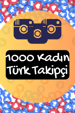 1000 Türk Kadın Takipçi - Anlık